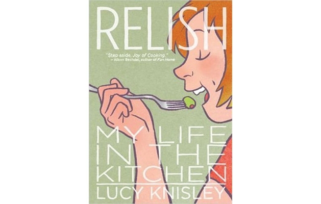 "Relish" by Lucy Knisley "Relish" by Lucy Knisley
