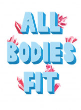 Illustrated text that reads "All Bodies Fit."